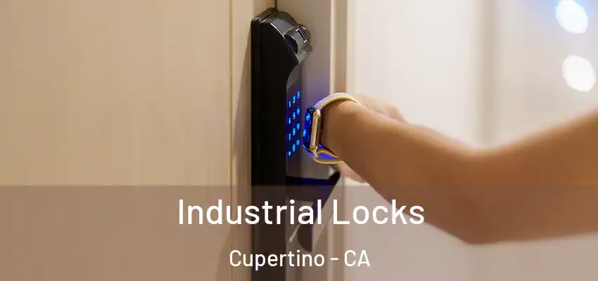  Industrial Locks Cupertino - CA
